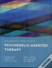 Deliberate Practice In Psychedelic-Assisted Therapy