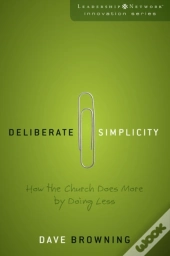 Deliberate Simplicity
