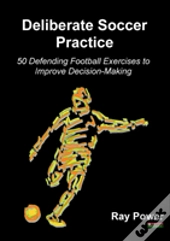 Deliberate Soccer Practice