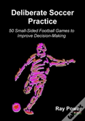 Deliberate Soccer Practice