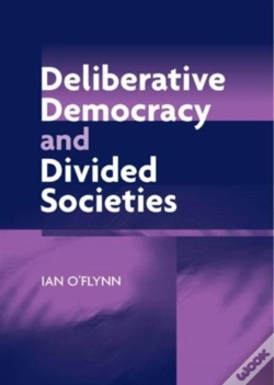 Capa do artigo Deliberative Democracy And Divided Societies
