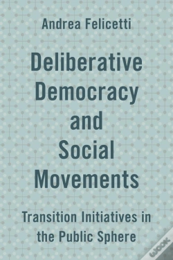 Capa do artigo Deliberative Democracy And Social Movements