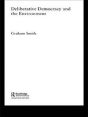 Deliberative Democracy And The Environment - Preview