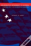 Deliberative Democracy In America