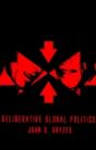 Deliberative Global Politics - Preview