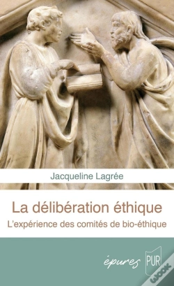Capa do artigo Délibérer : L'Expérience Des Comités De Bioéthique
