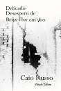 Delicado Desespero de Beija-Flor em Voo - Preview