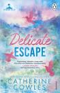 Delicate Escape - Preview