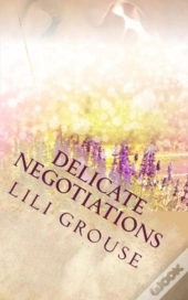 Delicate Negotiations