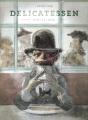 Delicatessen : Tout Est Bon - Preview