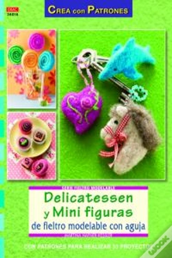 Capa do artigo Delicatessen Y Mini Figuras De Fieltro Modelable Con Aguja