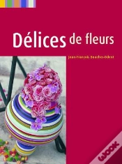 Capa do artigo Delices De Fleurs ; Floral Delights