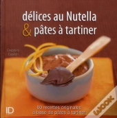 Delices De Nutella Et Pates A Tartiner