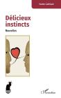 Délicieux Instincts - Preview