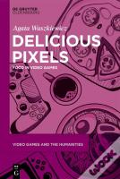 Delicious Pixels