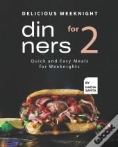 Delicious Weeknight Dinners For 2