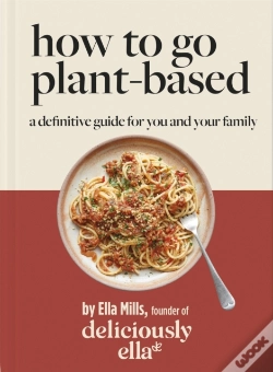 Capa do artigo Deliciously Ella How To Go Plant-Based