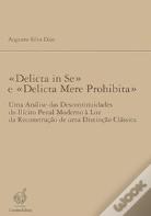 «Delicta in Se» e «Delicta Mere Prohibita»
