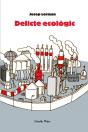 Delicte Ecològic - Preview