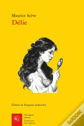 Délie ; Objet De Plus Haute Vertu