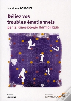 Capa do artigo Déliez Vos Troubles Émotionnels Par La Kinésiologie Harmonique