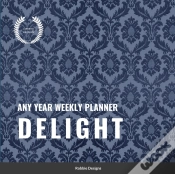 Capa do artigo Delight: Any Year Weekly Planner