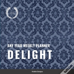 Capa do artigo Delight: Any Year Weekly Planner