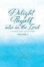 Delight Thyself Also In The Lord - Volume 2 - Preview