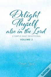 Capa do artigo Delight Thyself Also In The Lord - Volume 2