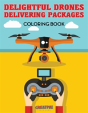 Delightful Drones Delivering Packages Coloring Book - Preview