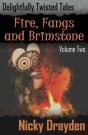 Delightfully Twisted Tales: Fire, Fangs And Brimstone (Volume Two) - Preview