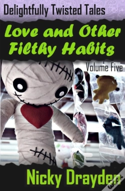 Capa do artigo Delightfully Twisted Tales: Love And Other Filthy Habits (Volume Five)