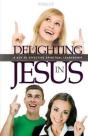 Delighting In Jesus - Preview