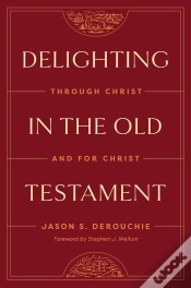 Capa do artigo Delighting In The Old Testament