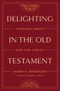 Delighting In The Old Testament - Preview