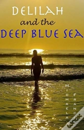 Delilah And The Deep Blue Sea