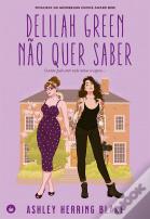 Delilah Green Não Quer Saber