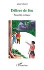 Délires De Fou ; Pamphlet Poétique - Preview