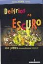 Delírios no Escuro - Preview