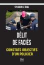 Delit De Facies - Constats Objectifs D'Un Policier - Preview