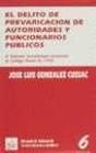 Delito De Prevaricación De Autoridades Y Funcionarios Públicos - Preview