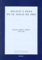 Delito Y Pena De El Siglo De Oro - Preview