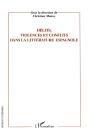 Delits, Violences Et Conflits Dans La Litterature Espagnole - Preview