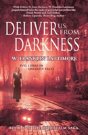 Deliver Us From Darkness - Preview