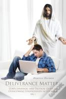 Deliverance Matters