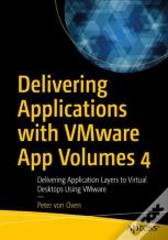 Delivering Applications With Vmware App Volumes 4