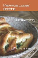 Delivering