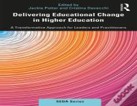 Delivering Educational Change In Higher Education