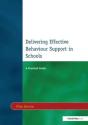 Delivering Effective Behaviour Support In Schools - Preview
