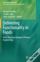 Delivering Functionality In Foods